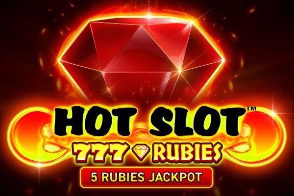 Hot Slot: 777 Rubies
